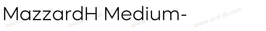 MazzardH Medium字体转换